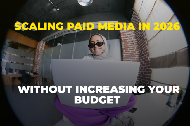 Scaling Paid Media in 2025 Without Increasing Your Budget. (2)